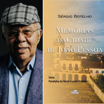 Sérgio Botelho lança ’Memórias da Cidade de João Pessoa’