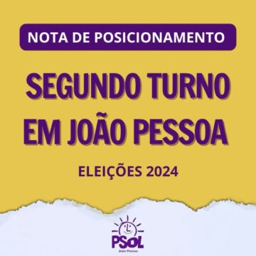 2º Turno: PSOL adota neutralidade em João Pessoa